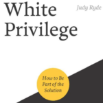 Martin Luther King Jr. Day 2021 – let’s talk about white privilege