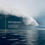 Violent Silence – Wilful Blindness