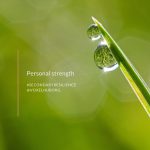 Secondary resilience – personal strength