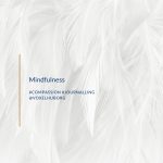 Self-compassion – mindfulness