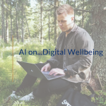 AI on…Digital Wellbeing