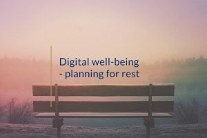 20230123 Digital wellbeingplanningforrest _blogcover