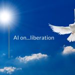 AI on…liberation