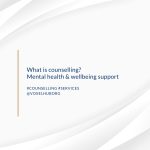 What is counselling? Mental health and wellbeing support
