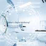 What is Digital Wellbeing?